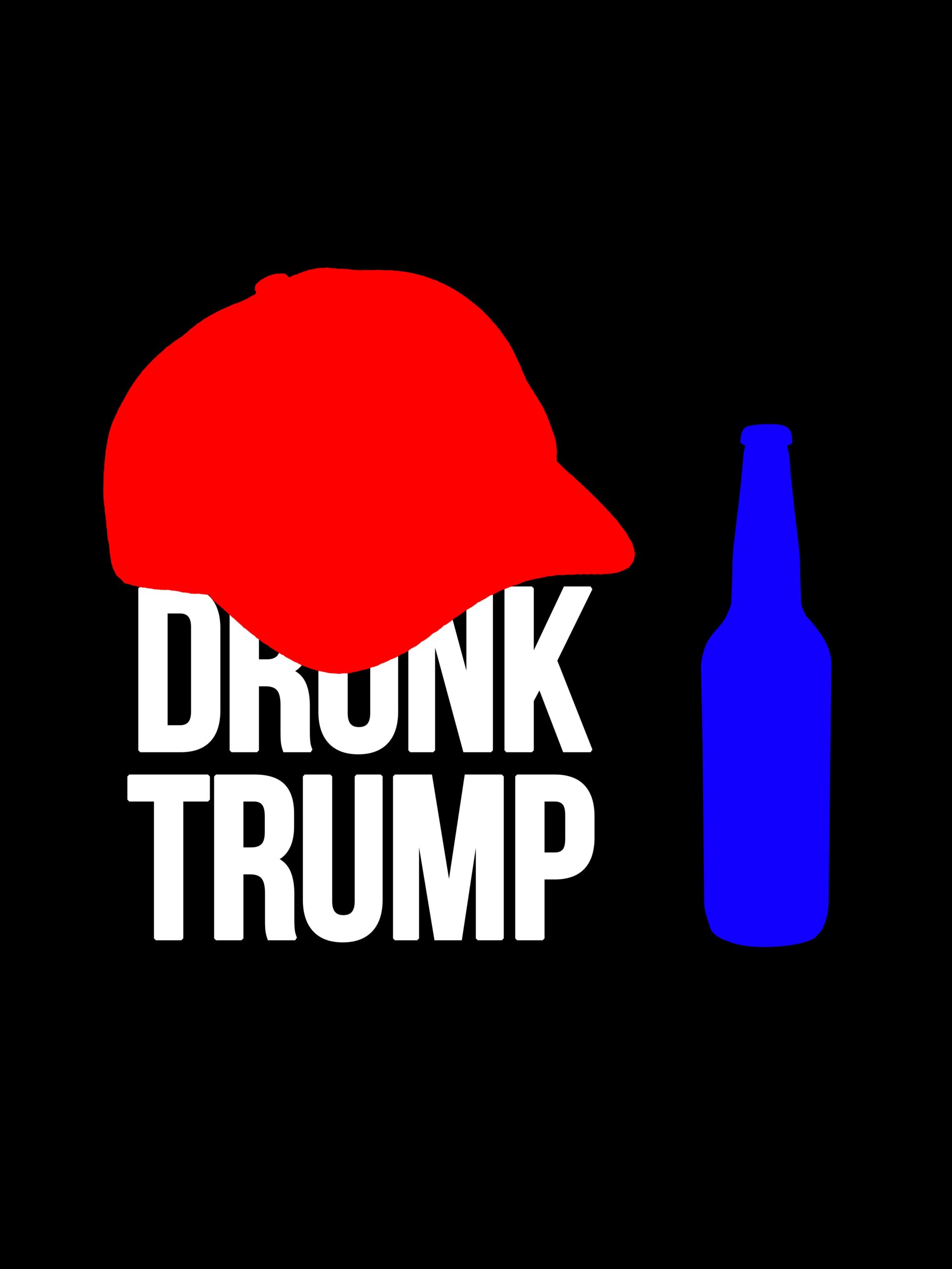 Drunk Trump